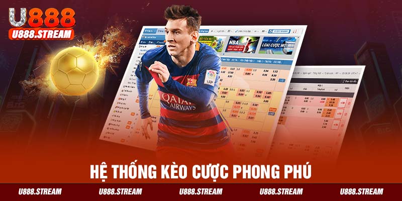 Hệ thống kèo cược đa dạng