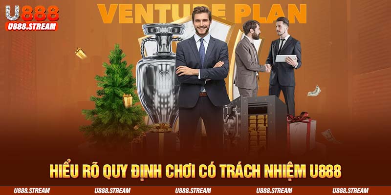 Chơi có trách nhiệm U888 là quy định quan trọng đối với thành viên