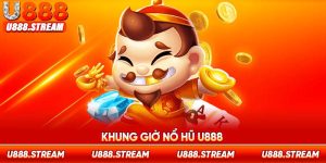 khung giờ nổ hũ U888