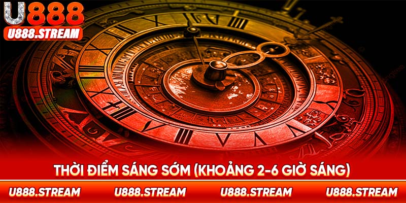 Khung giờ 2 giờ đến 6 giờ sáng thường tung jackpot siêu khủng