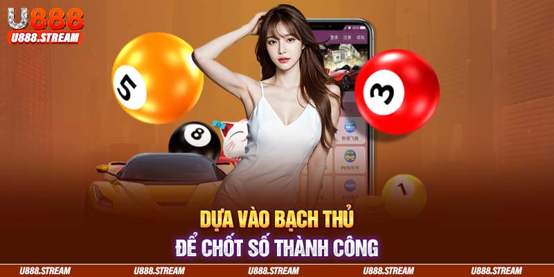 Đặt cược bạch thủ dựa vào kết quả xổ số của hai ngày trước