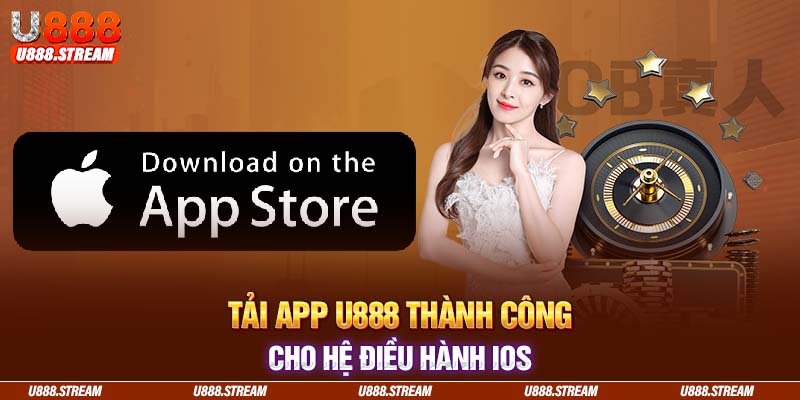 Thao tác tải app U888 cho điện thoại iOS chỉ mất ít phút để hoàn tất