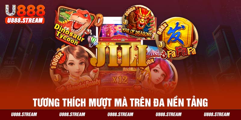 Game tương thích hoàn hảo với nhiều hệ điều hành hiện nay