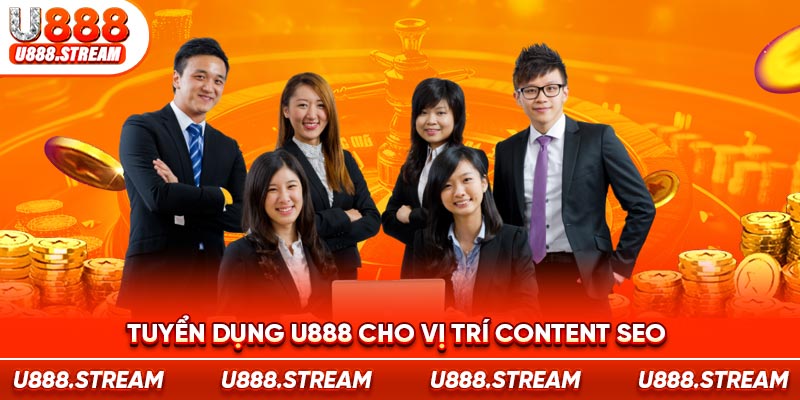 Vị trí tuyển dụng hot tại U888