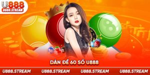 dàn đề 60 số U888