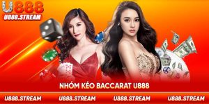 nhóm kéo Baccarat U888