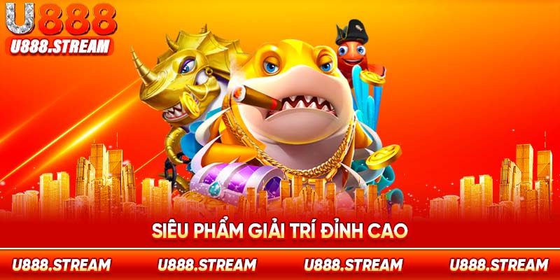 Bắn cá Hồng Bao U888 chiếm lĩnh thị trường game giải trí trực tuyến