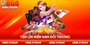 Tiến lên miền Nam đổi thưởng U888