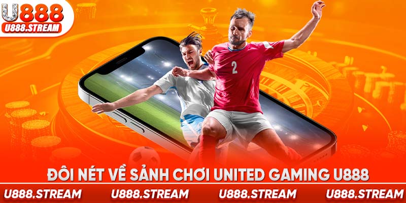 United Gaming U888 là sảnh chơi cá cược có tiếng tại khu vực Châu Á